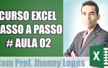 Excel passo a passo para iniciantes – Aula 02