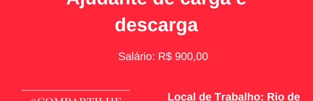 Ajudante de carga e descarga – RJ – 50 vagas