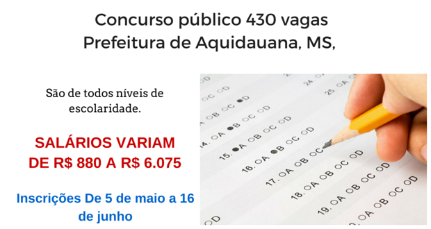 Prefeitura de Aquidauana, MS, abre 430 vagas para concurso público