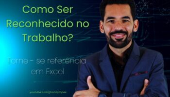 Como Ser Reconhecido no Excel: