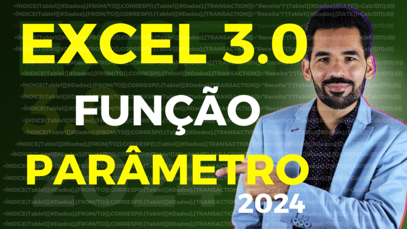 Desvendando a Função Parâmetro do Excel: Guia Completo